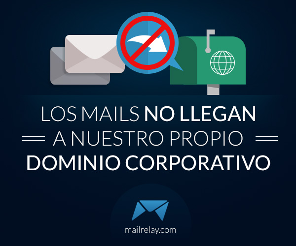 You are not receiving emails on your own corporate domain