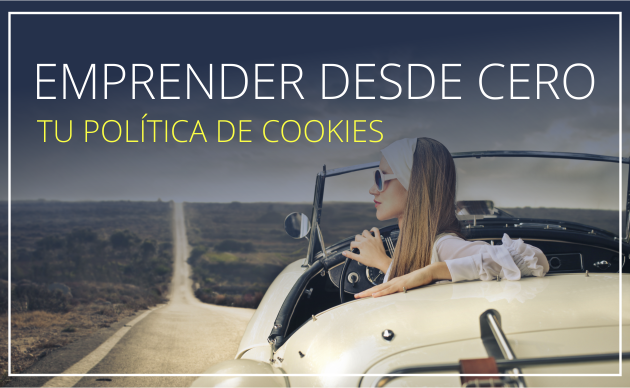 Cómo poner en marcha tu política de cookies