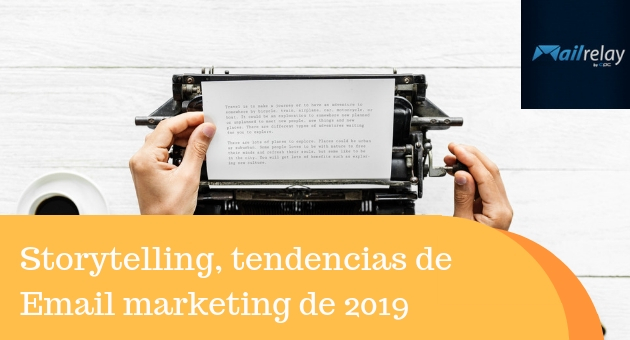 Storytelling, Email Marketing Trends for 2019