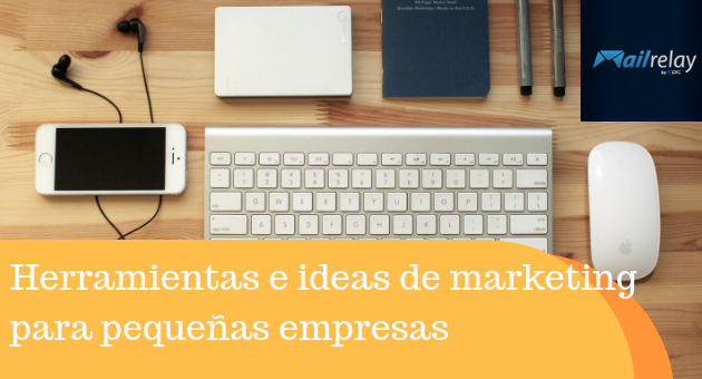 Herramientas e ideas de marketing para pequeñas empresas
