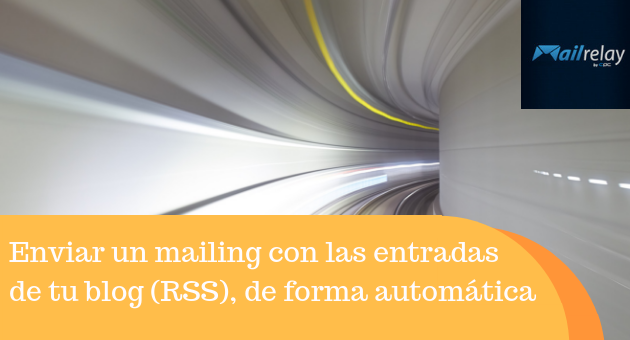 Enviar un mailing con las entradas de tu blog (RSS), de forma automática