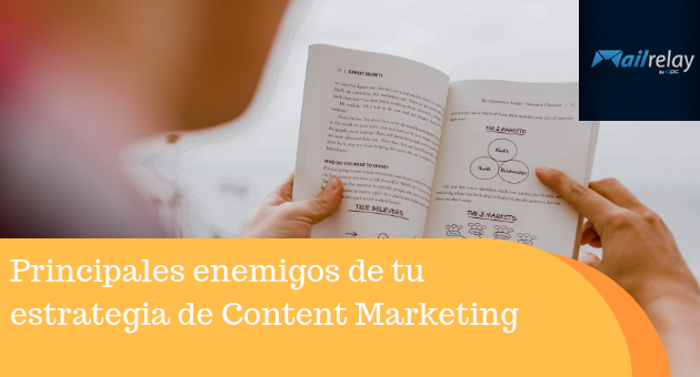 Principales enemigos de tu estrategia de Content Marketing