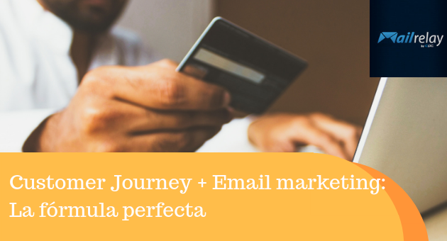 Customer Journey + Email marketing: La fórmula perfecta