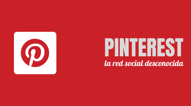 Pinterest, la red social desconocida