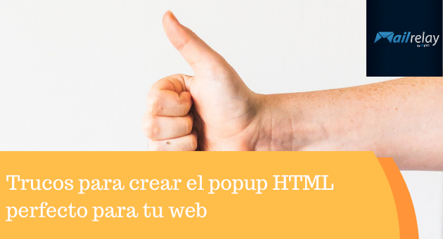 Trucos para crear el popup HTML perfecto para tu web