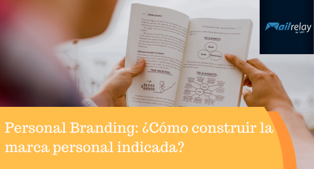 Personal Branding: ¿Cómo construir la marca personal indicada?