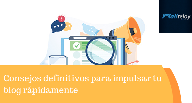 Conselhos definitivos para impulsionar seu blog rapidamente