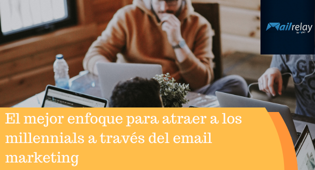 A melhor abordagem para engajar millennials através do email marketing