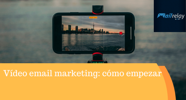 Vídeo email marketing – Como começar