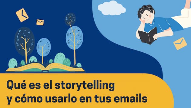 Storytelling: qué es y cómo usarlo en tus emails