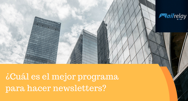 ¿Cuál es el mejor programa para hacer newsletters?