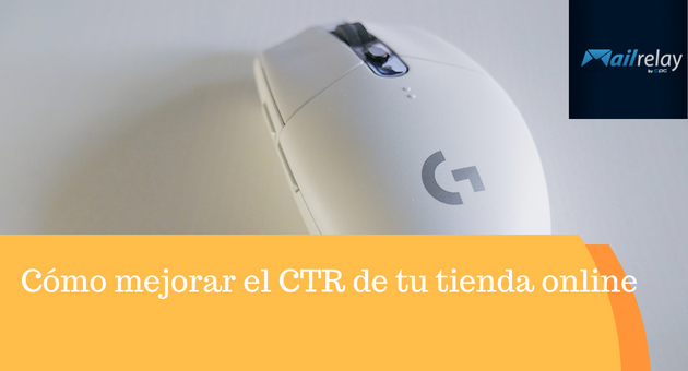 Cómo mejorar el CTR de tu tienda online