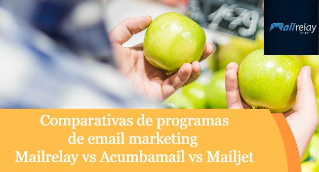 Comparativas de programas de email marketing Mailrelay vs Acumbamail vs Mailjet