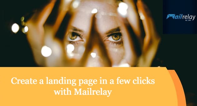 Create a landing page in a few clicks with Mailrelay