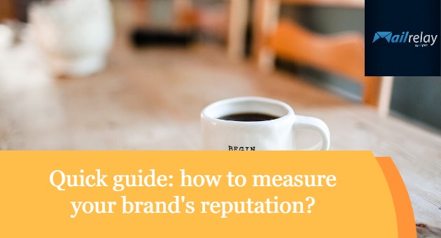Quick guide: how to measure your brand’s reputation?