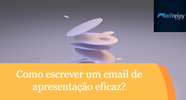 Como escrever um email de apresentação eficaz?