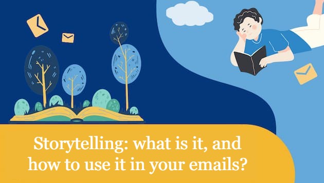 Storytelling: what is it, and how to use it in your emails?