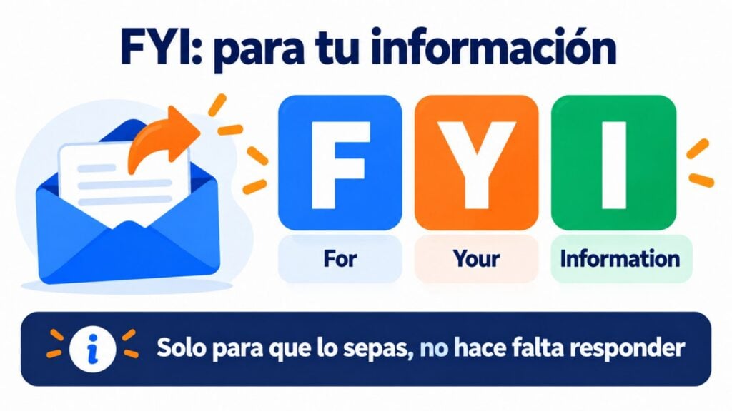 FYI: for your information